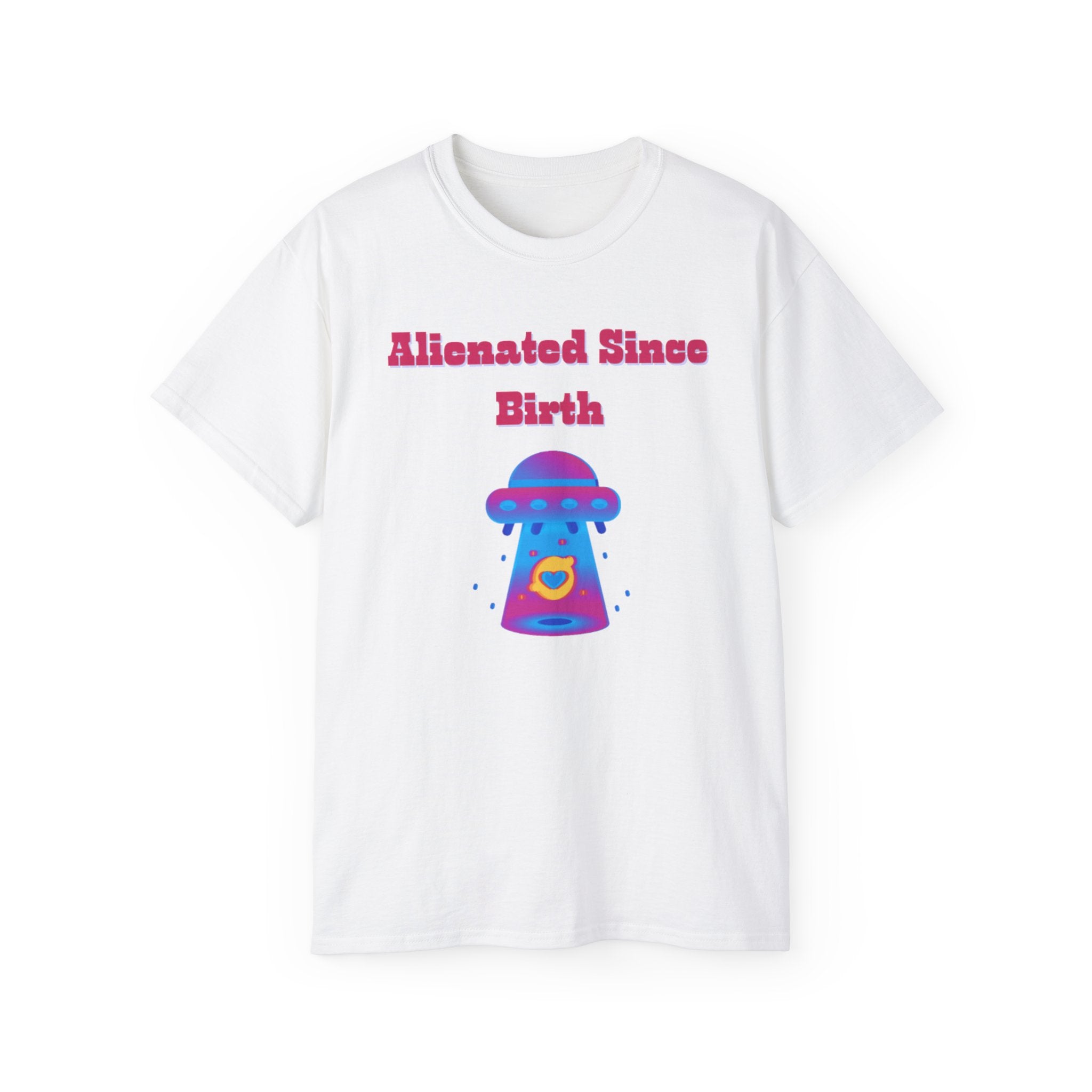 Alienated Since Birth Unisex Ultra Cotton Tee