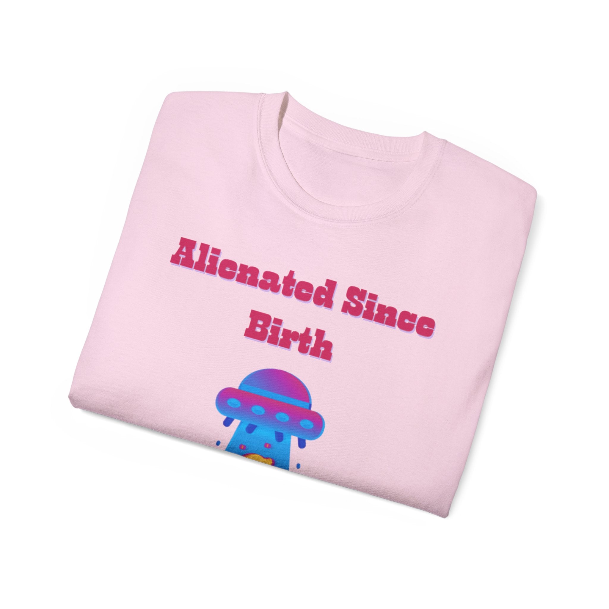 Alienated Since Birth Unisex Ultra Cotton Tee