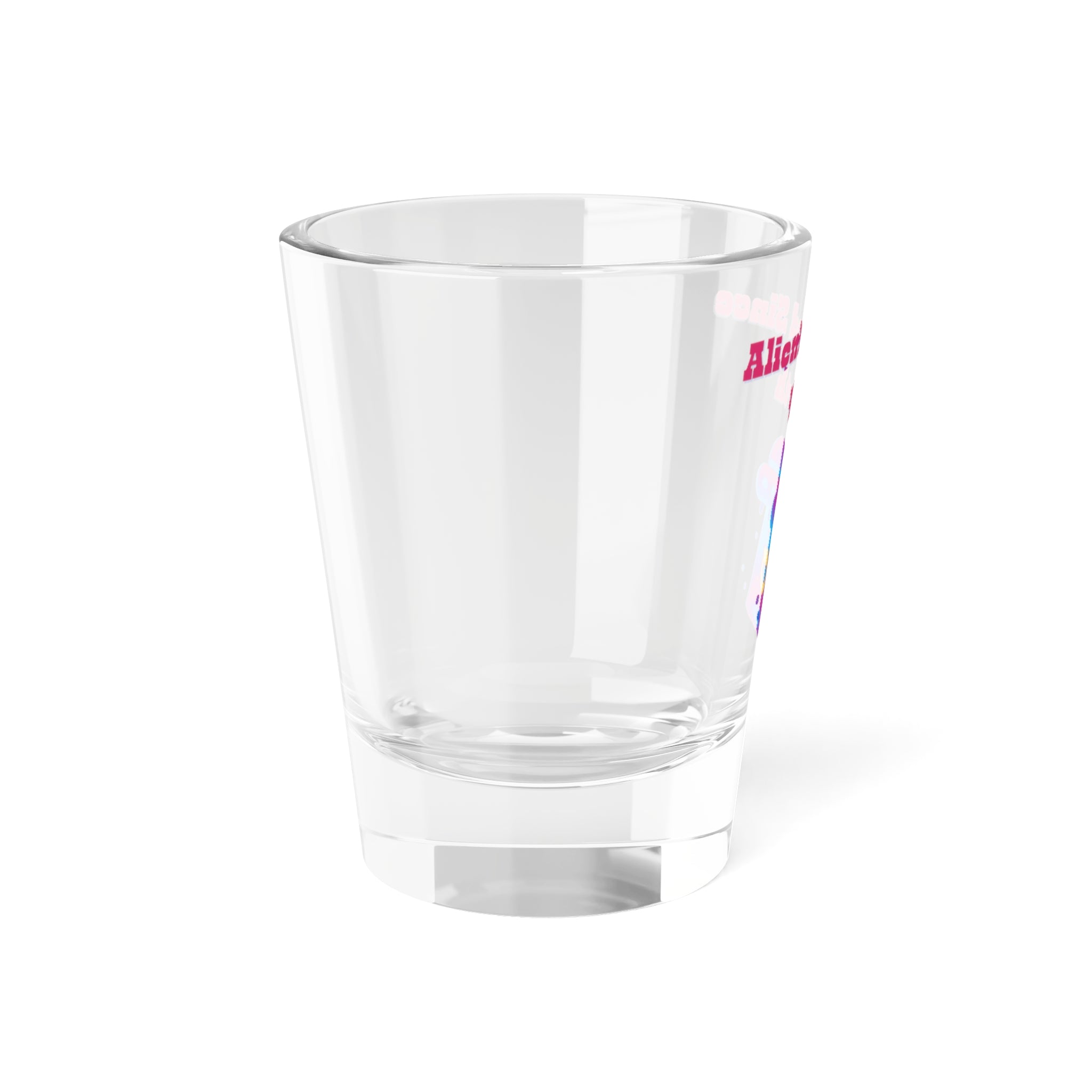 Alienated Since Birth Shot Glass, 1.5oz