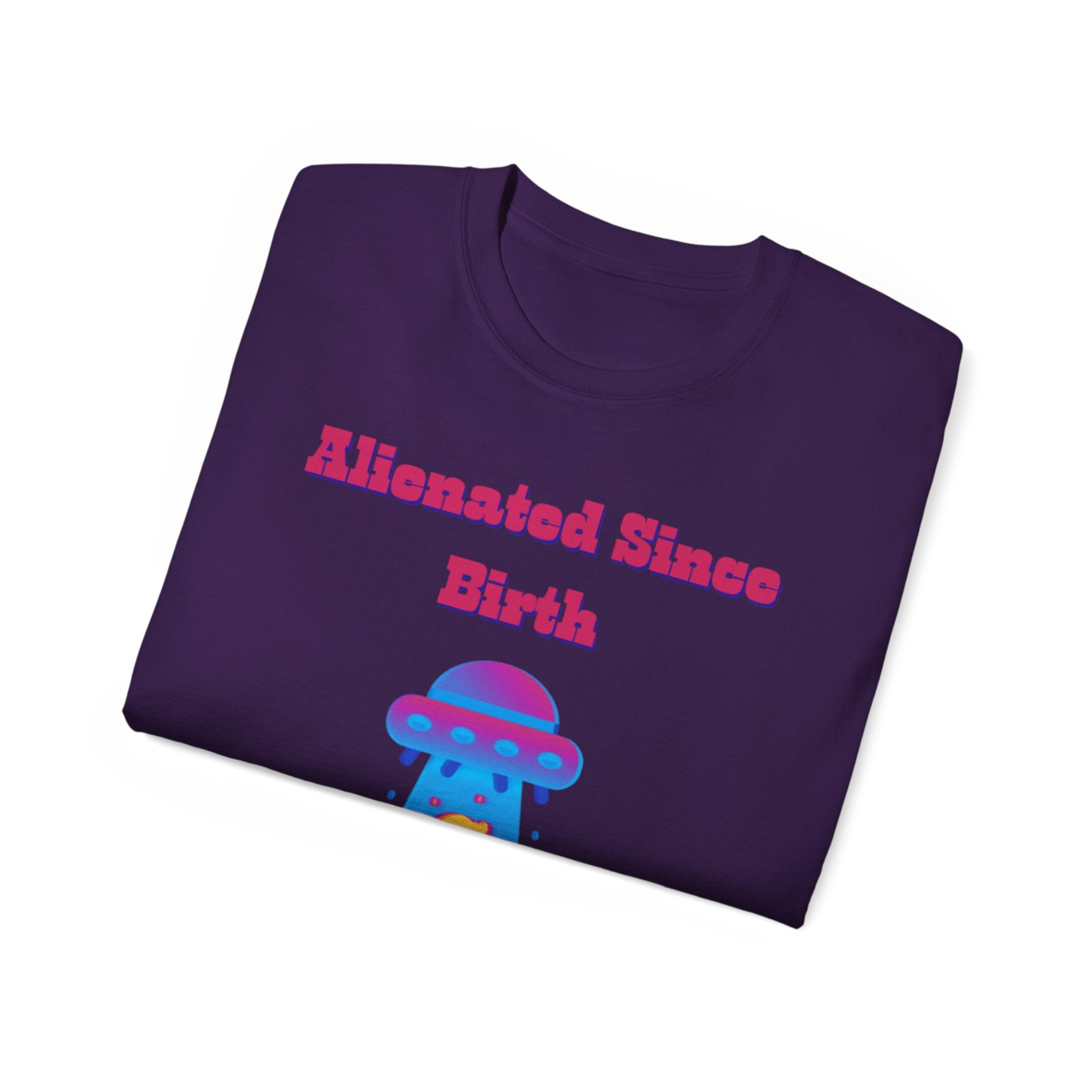 Alienated Since Birth Unisex Ultra Cotton Tee