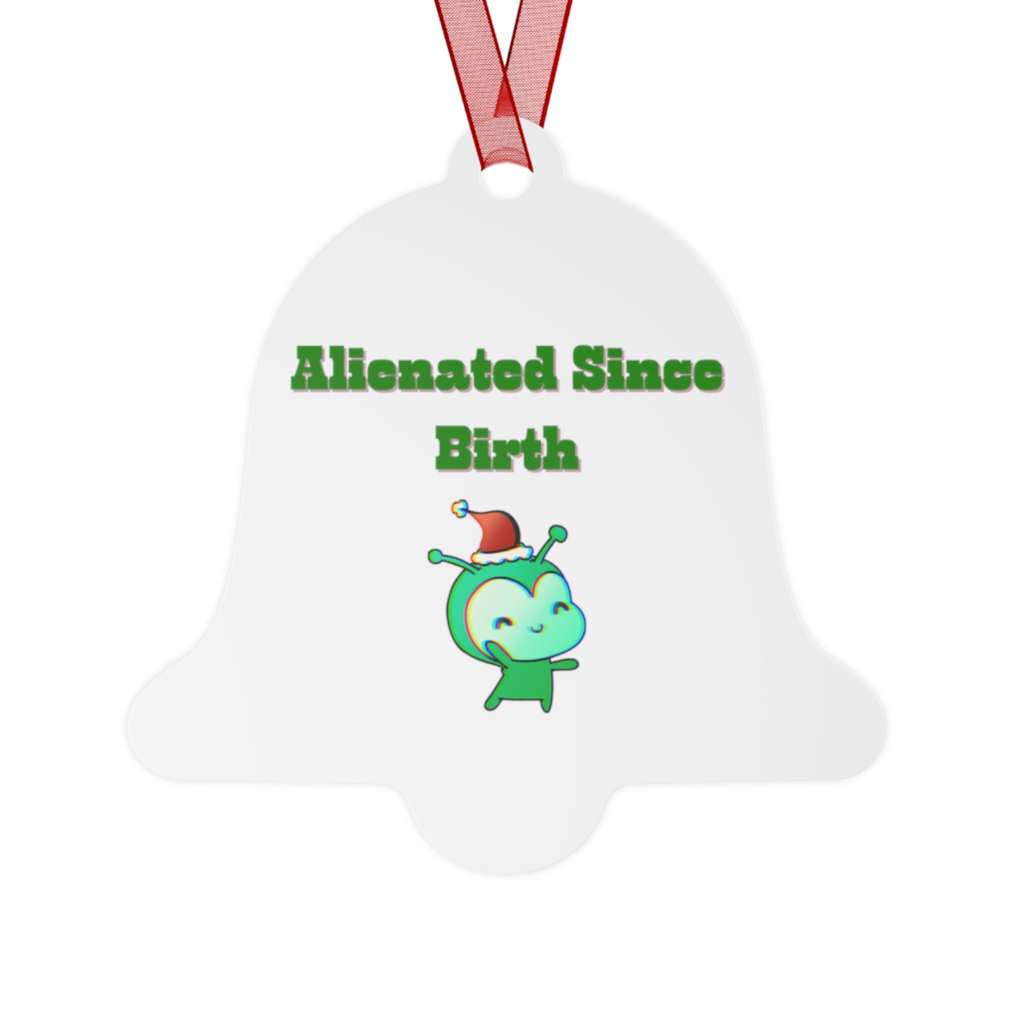 Alienated Since Birth Metal Ornaments